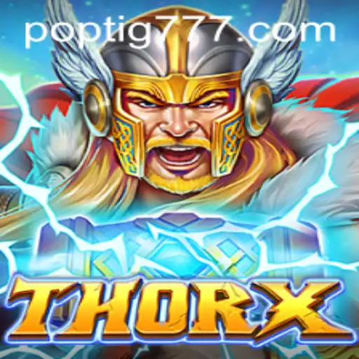 ThorX: Descubra o Novo Fenômeno dos Jogos com POPTIG.COM